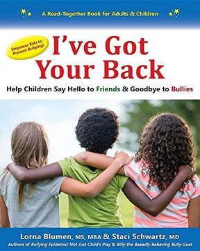 portada I've Got Your Back: Help Children Say Hello to Friends & Goodbye to Bullies (en Inglés)