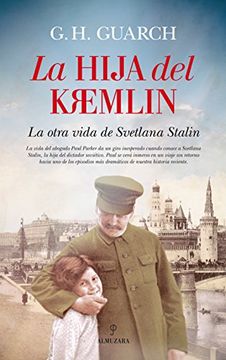portada La Hija del Kremlin: La Otra Vida de Svetlana Stalin (in Spanish)