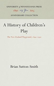 portada A History of Children's Play: The new Zealand Playground, 1840-1950 (in English)