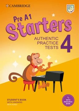 portada Pre a1 Starters 4 Student'S Book With Answers With Audio With Resource Bank: Authentic Practice Tests (Cambridge Young Learners English Tests) (en Inglés)