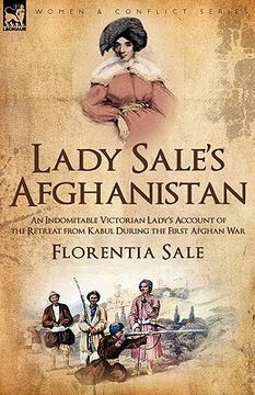 portada lady sale's afghanistan: an indomitable victorian lady's account of the retreat from kabul during the first afghan war (en Inglés)