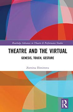 portada Theatre and the Virtual (Routledge Advances in Theatre & Performance Studies) (en Inglés)