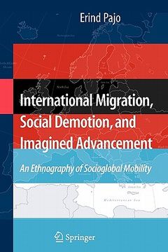 portada international migration, social demotion, and imagined advancement: an ethnography of socioglobal mobility (en Inglés)