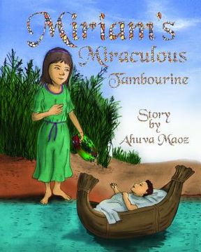 portada Miriam's Miraculous Tambourine: Ancient Legends Reborn as Bedtime Stories