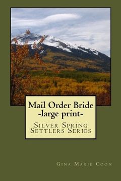 portada Mail Order Bride: Silver Spring Settlers Series (Silver Springs Settlers) (Volume 3)