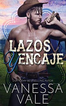 portada Lazos y Encaje (Vaqueros del Rancho Lenox) (in Spanish)