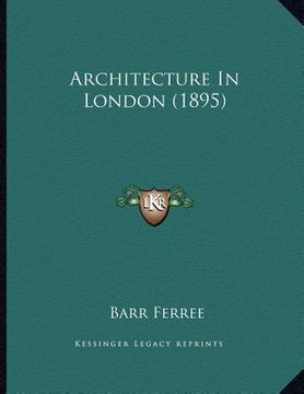 portada architecture in london (1895) (en Inglés)