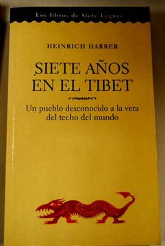 Portada del libro: Siete anos en el Tibet   Heinrich Harrer