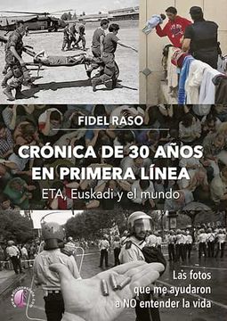 portada Cronica de 30 Años en Primera Linea: Eta, Euskadi y el Mundo