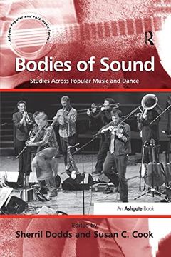 portada Bodies of Sound: Studies Across Popular Music and Dance (en Inglés)