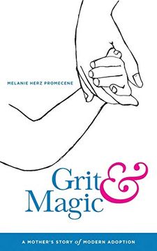 portada Grit & Magic: A Mother's Story of Modern Adoption (in English)
