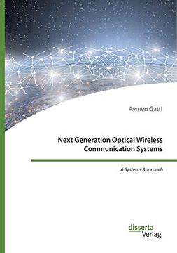 portada Next Generation Optical Wireless Communication Systems: A Systems Approach (en Inglés)