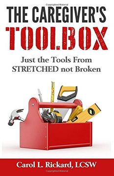 portada The Caregiver's Toolbox: Just the Tools from Stretched Not Broken