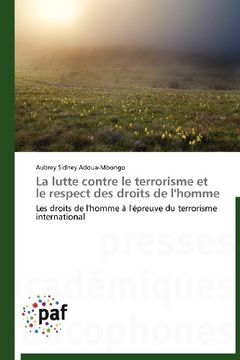 portada La Lutte Contre Le Terrorisme Et Le Respect Des Droits de L'Homme