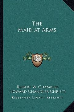 portada the maid at arms (en Inglés)