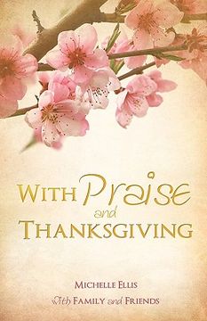 portada with praise and thanksgiving (en Inglés)