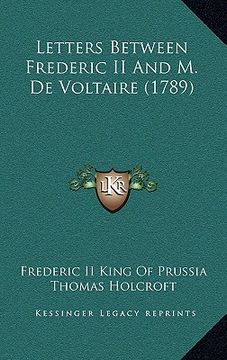 portada letters between frederic ii and m. de voltaire (1789) (in English)