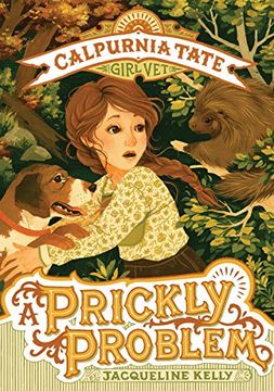 portada A Prickly Problem: Calpurnia Tate, Girl vet (en Inglés)