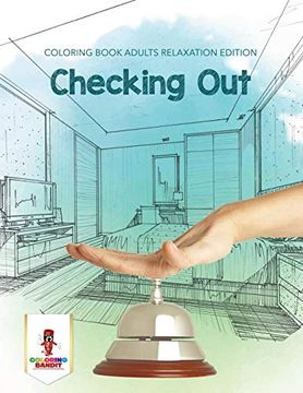 portada Checking out: Coloring Book Adults Relaxation Edition (en Inglés)