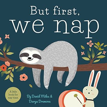 portada But First, we Nap: A Little Book About nap Time (en Inglés)