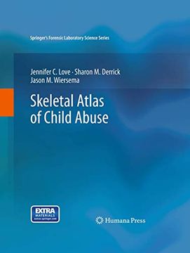 portada Skeletal Atlas of Child Abuse (Springer’S Forensic Laboratory Science Series) (en Inglés)