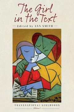 portada The Girl in the Text (Transnational Girlhoods) (in English)
