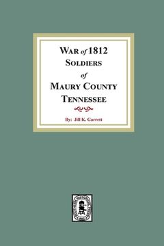 portada War of 1812 Soldiers Maury County, Tennessee (en Inglés)
