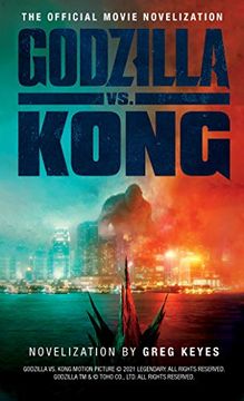 portada Godzilla vs. Kong: The Official Movie Novelization (en Inglés)