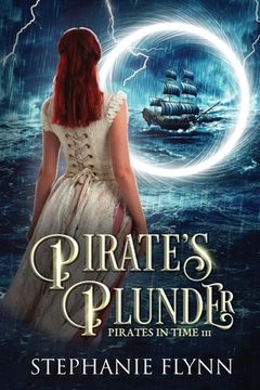 portada Pirate's Plunder: A Protector Romantic Suspense with Time Travel (en Inglés)
