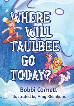portada Where Will Taulbee Go Today? (en Inglés)