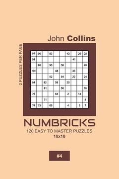 portada Numbricks - 120 Easy To Master Puzzles 10x10 - 4 (en Inglés)