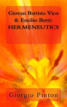 portada Giovan Battista Vico & Emilio Betti: Hermeneutics (in English)