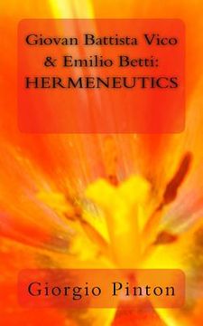 portada Giovan Battista Vico & Emilio Betti: Hermeneutics (en Inglés)