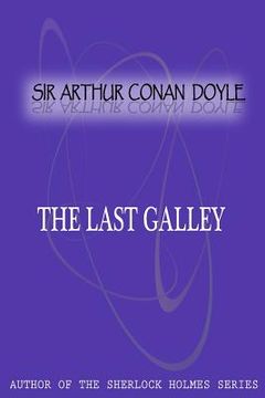 portada The Last Galley (in English)