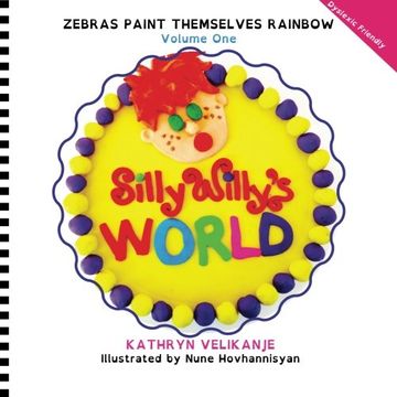 portada Zebras Paint Themselves Rainbow (Silly Willy's World) (Volume 1)