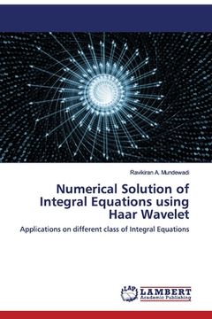 portada Numerical Solution of Integral Equations using Haar Wavelet (en Inglés)