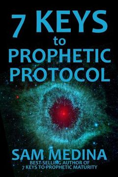 portada 7 Keys to Prophetic Protocol (en Inglés)