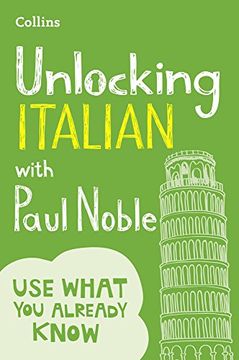 portada Unlocking Italian with Paul Noble: Use What You Already Know (English and Italian Edition)