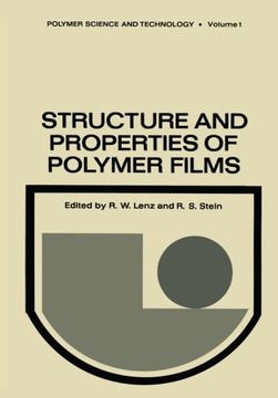 portada Structure and Properties of Polymer Films: Based upon the Borden Award Symposium in Honor of Richard S. Stein, sponsored by the Division of Organic ... Science and Technology Series) (Volume 1)