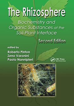 portada The Rhizosphere: Biochemistry and Organic Substances at the Soil-Plant Interface, Second Edition (Books in Soils, Plants, and the Environment) (in English)