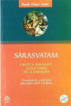 portada Sarasvatam: Canto a Sarasvati, Diosa Hindu de la Sabiduria: Conocimiento y Plenitud Para Quien Cante a la Diosa (en Inglés)