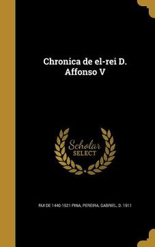 portada Chronica de el-rei D. Affonso V (in Portuguese)