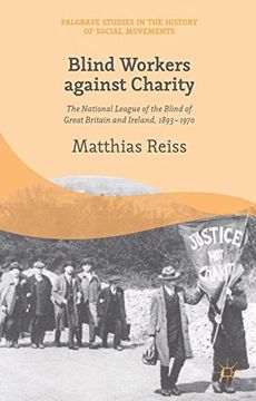 portada Blind Workers against Charity (Palgrave Studies in the History of Social Movements)