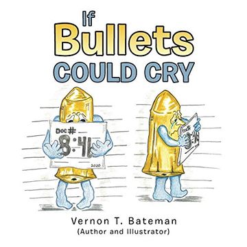 portada If Bullets Could cry (en Inglés)