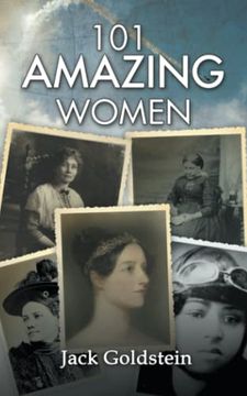 portada 101 Amazing Women: Extraordinary Heroines Throughout History (en Inglés)
