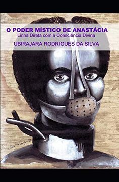 portada O Poder Místico de Anastácia: Linha Direta com a Consciência Divina (in Portuguese)