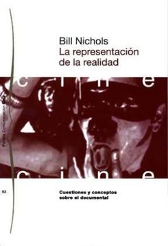 portada La Representación de la Realidad: Cuestiones y Conceptos Sobre el Documental: 93 (Comunicación)