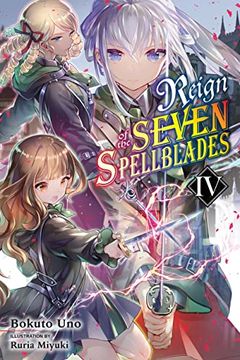 portada Reign of the Seven Spellblades, Vol. 4 (Light Novel) (Reign of the Seven Spellblades, 4) (en Inglés)