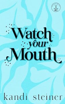 portada Watch Your Mouth: Special Edition [Soft Cover ] (en Inglés)