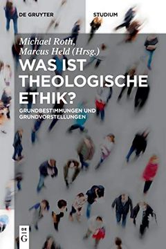portada Was ist Eine Theologische Ethik? Grundbestimmungen und Grundvorstellungen (en Alemán)